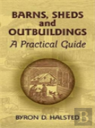 Barns, Sheds And Outbuildings