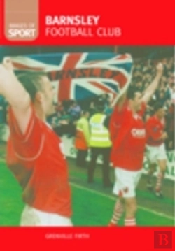 Bertrand.pt - Barnsley Football Club: Images Of Sport