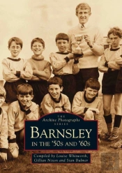 Barnsley In The 50'S And 60'S
