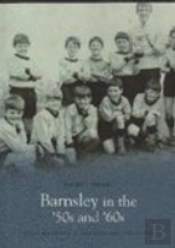 Barnsley In The '50s And '60s: Pocket Images
