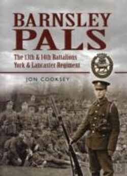 Bertrand.pt - Barnsley Pals: The 13th & 14th Battalions York & Lancaster Regiment