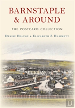 Bertrand.pt - Barnstaple And Around The Postcard Collection