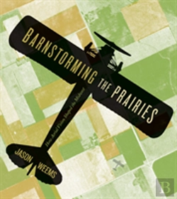 Bertrand.pt - Barnstorming The Prairies