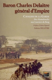 Baron Charles Delaitre ; Général D'Empire