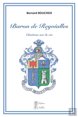Bertrand.pt - Baron De Reyvialles. Citations Sur La Vie