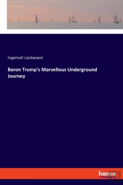 Bertrand.pt - Baron Trump'S Marvellous Underground Jou