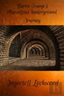 Baron Trump'S Marvellous Underground Journey