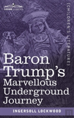 Bertrand.pt - Baron Trump'S Marvellous Underground Journey