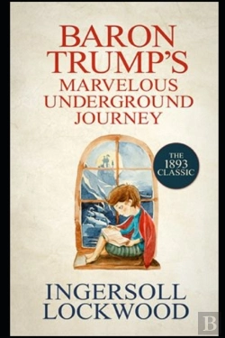 Bertrand.pt - Baron Trump'S Marvellous Underground Journey