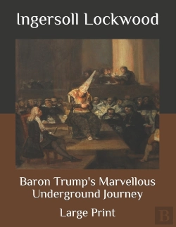 Bertrand.pt - Baron Trump'S Marvellous Underground Journey