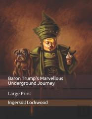Baron Trump'S Marvellous Underground Journey