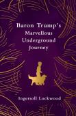 Baron Trump'S Marvellous Underground Journey (Legend Classics)