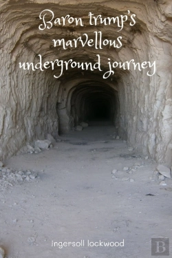 Bertrand.pt - Baron Trump'S Marvellous Underground Journey
