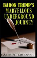 Baron Trump'S Marvellous Underground Journey