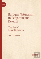 Baroque Naturalism In Benjamin And Deleuze