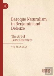 Baroque Naturalism In Benjamin And Deleuze