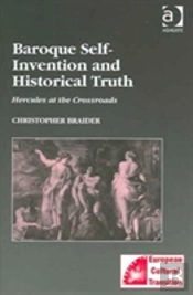 Baroque Self-Invention And Historical Truth