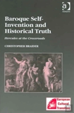 Bertrand.pt - Baroque Self-Invention And Historical Truth