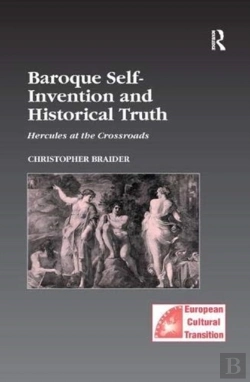 Bertrand.pt - Baroque Self-Invention And Historical Truth