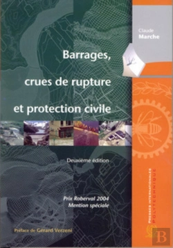 Bertrand.pt - Barrages, Crues De Rupture Et Protection Civile, 2e Éd.