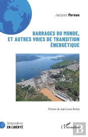 Barrages Du Monde, Et Autres Voies De Transition Énergétique