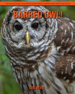 Bertrand.pt - Barred Owl! An Educational Children'S Book About Barred Owl With Fun Facts