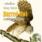 Barred Owl And Other Bird Songs