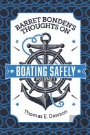 Barret Bonden'S Thoughts On Boating Safely