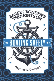 Barret Bonden'S Thoughts On Boating Safely