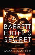 Barrett Fuller'S Secret