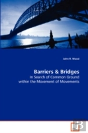 Barriers & Bridges