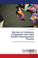 Barriers To Customer Integration Into New Product Development Process
