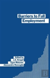 Barriers To Full Employment