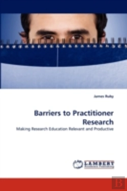 Bertrand.pt - Barriers To Practitioner Research