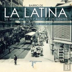 Bertrand.pt - Barrio De La Latina. Su Historia, Sus Calles Y Sus Gentes