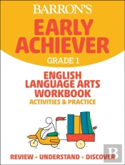 Barron'S Early Achiever: Grade 1 English Language Arts Workbook Activities & Practice