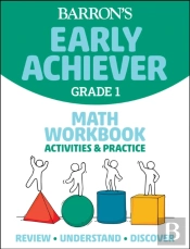 Barron'S Early Achiever: Grade 1 Math Workbook Activities & Practice