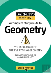 Barron'S Math 360: A Complete Study Guide To Geometry With Online Practice