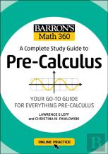 Barron'S Math 360: A Complete Study Guide To Pre-Calculus With Online Practice