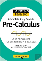 Barron'S Math 360: A Complete Study Guide To Pre-Calculus With Online Practice