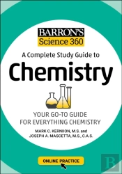 Barron'S Science 360: A Complete Study Guide To Chemistry With Online Practice