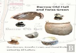 Barrow Old Hall And Twiss Green