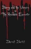 Barry And The Vampire In The Rosedale Encounter