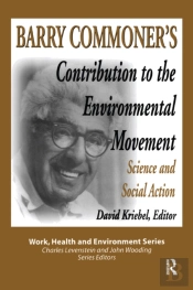 Barry Commoner'S Contribution To The Environmental Movement