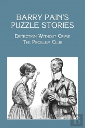 Barry Pain'S Puzzle Stories
