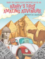 Barry The Curious Bear'S Adventures In The Air