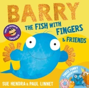 Barry The Fish With Fingers & Friends