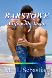 Barstowe: A Life With Aaron