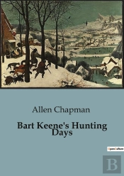 Bart Keene S Hunting Days