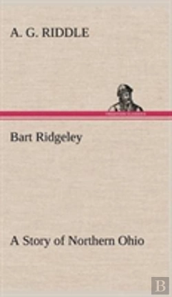 Bertrand.pt - Bart Ridgeley A Story Of Northern Ohio
